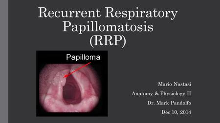 Juvenile laryngeal papillomatosis ppt,