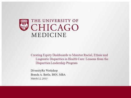 Creating Equity Dashboards to Monitor Racial, Ethnic and Linguistic Disparities in Health Care: Lessons from the Disparities Leadership Program DiversityRx.