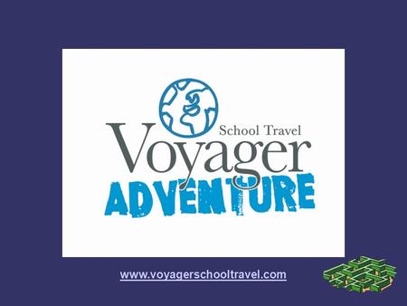 Www.voyagerschooltravel.com. WHO ARE WE? ➲ Voyager School Travel Adventure & Educational tours Europe & Worldwide ➲ In 2012 – over 20,000 pupils & teachers.