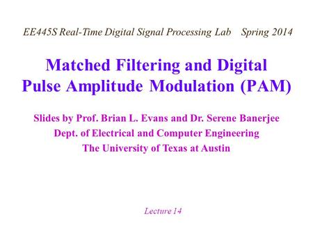 Matched Filtering and Digital Pulse Amplitude Modulation (PAM)
