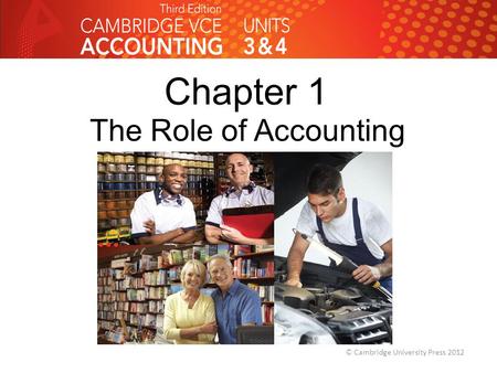Chapter 1 The Role of Accounting © Cambridge University Press 2012.