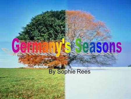 By Sophie Rees. Frühling Frühling is Spring in Germany. The names of the three months in Früling are März, April and Mai. März is the end of winter and.