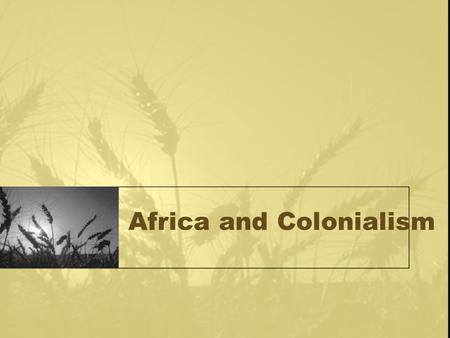 Africa and Colonialism. Satellite Picture of Africa.