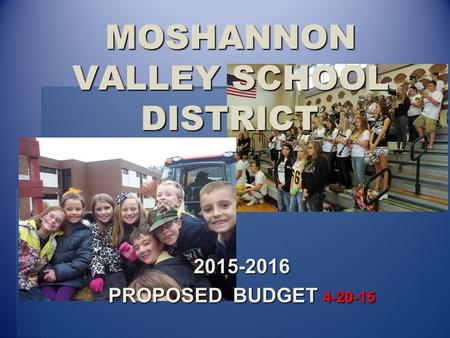 MOSHANNON VALLEY SCHOOL DISTRICT 2015-2016 PROPOSED BUDGET 4-20-15.