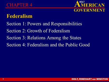 Federalism CHAPTER 4 Section 1: Powers and Responsibilities