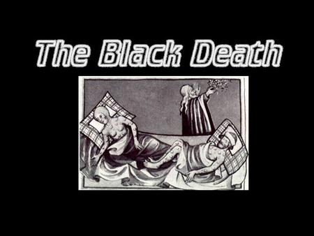 The Black Death The Black Death consisted of three Plagues, the Septicaemic Plague, Pneumonic Plague and the worst of all the Bubonic Plague. Also the.