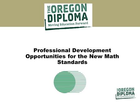 Professional Development Opportunities for the New Math Standards.