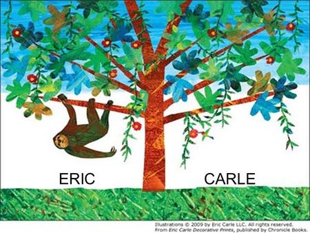 ERIC CARLE.