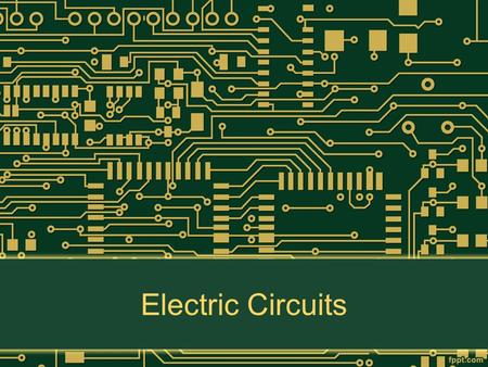 Electric Circuits. Electric Circuit Is a closed path for the flow of electrons. Consists of: 1.Source of electricity 2.Wires to conduct the flow of.