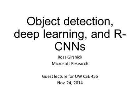 Object detection, deep learning, and R-CNNs
