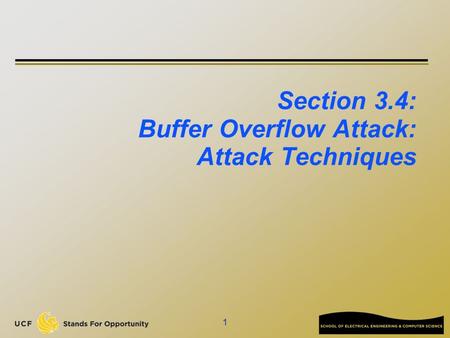 Section 3.4: Buffer Overflow Attack: Attack Techniques 1.