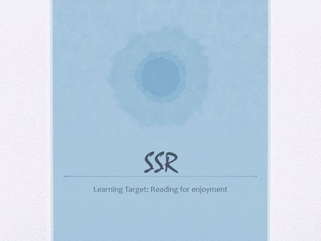 SSR Learning Target: Reading for enjoyment. The Secret Garden Photo Essay.