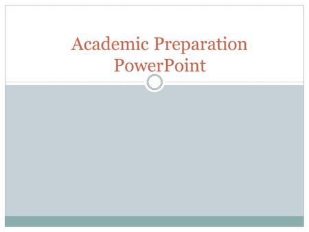 Academic Preparation PowerPoint. CCAS Advising Overview Where are we located?  Phillips 107 & Smith 118 How can you get in touch with the Associate Director?