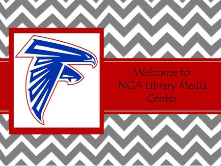 Welcome to NGA Library Media Center. Library Orientation Mrs. Allison Day Library Media Specialist Hours of Operation: 7:42-3:10.