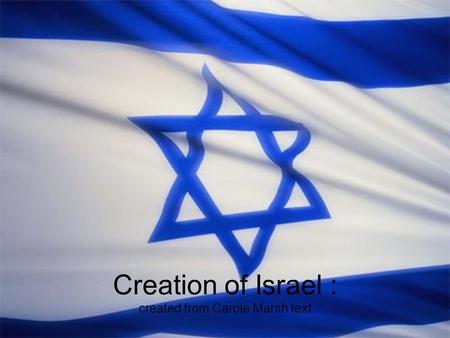 Creation of Israel : created from Carole Marsh text