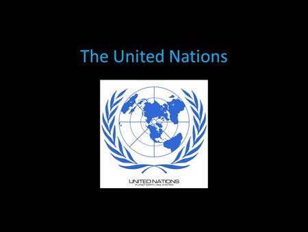 The United Nations. When was the UN founded? a. 1945 b. 1945 c. 1947 d. 1948.