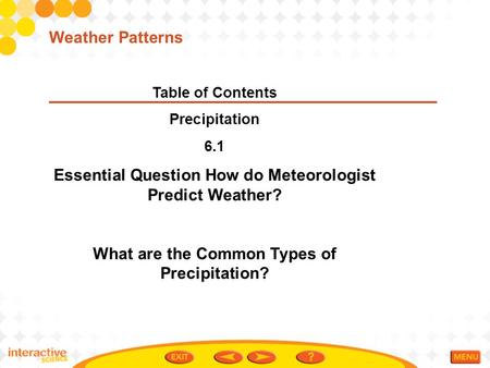 Essential Question How do Meteorologist Predict Weather?