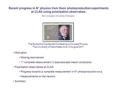 Recent progress in N* physics from Kaon photoproduction experiments at CLAS using polarization observabes. The Rutherford Centennial Conference on Nuclear.