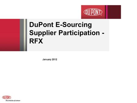 DuPont E-Sourcing Supplier Participation - RFX January 2012.