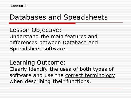 Databases and Speadsheets