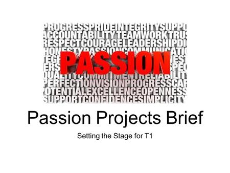 Passion Projects Brief