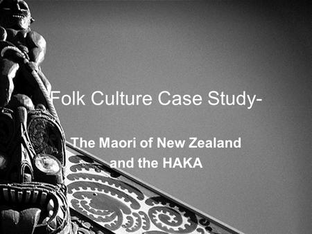 Folk Culture Case Study-