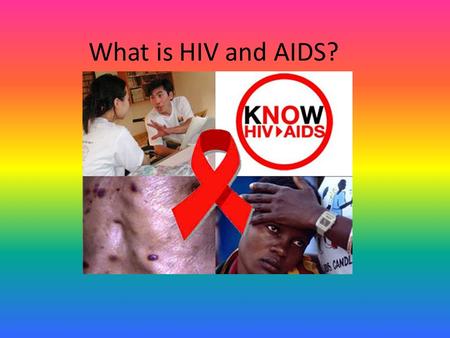 What is HIV and AIDS?. Human-this particular virus can only infect human beings. Immunodeficiency-HIV weakens your immune system by destroying important.