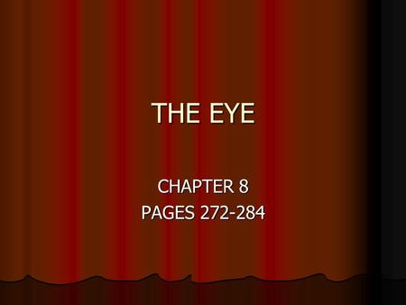 THE EYE CHAPTER 8 PAGES 272-284.
