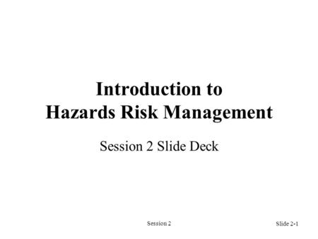 Introduction to Hazards Risk Management