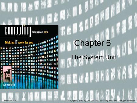 Chapter 6 The System Unit McGraw-Hill