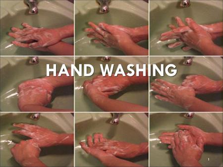 HAND WASHING.