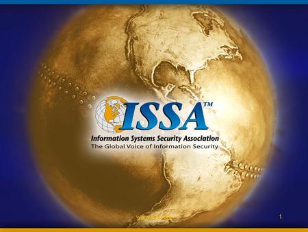 Www.issa.org1. 2 Information System Security Association ISSA Buffalo Niagara Introduction to CISSP Study Sessions.