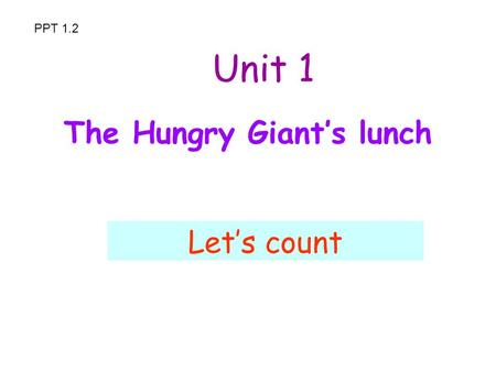 The Hungry Giant’s lunch