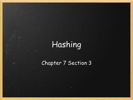 Hashing Chapter 7 Section 3. What is hashing? Hashing is using a 1-D array to implement a dictionary o This implementation is called a hash table Items.
