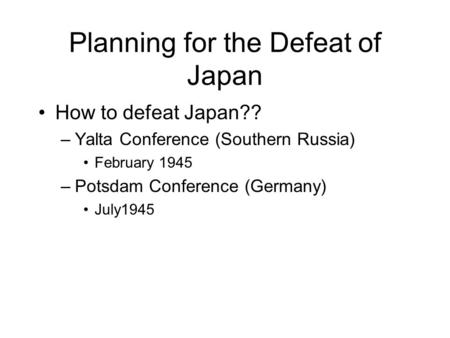 Planning for the Defeat of Japan