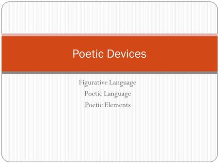 Figurative Language Poetic Language Poetic Elements Poetic Devices.