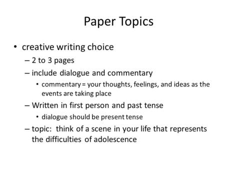 Paper Topics creative writing choice 2 to 3 pages