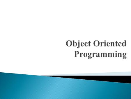 Object Oriented Programming.  Interface  Event Handling.