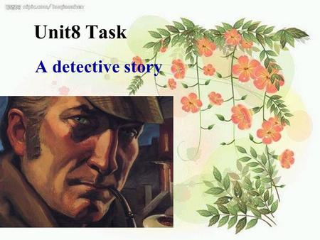Unit8 Task A detective story. Help Millie label the picture.