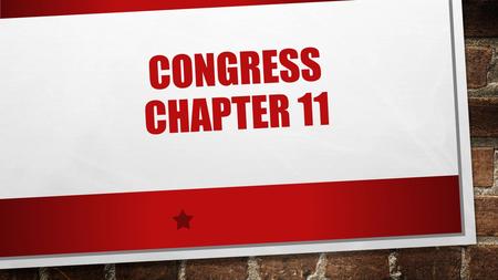 CONGRESS CHAPTER 11. JAN. 9 1. NOTES/DISCUSSION NON-LEGISLATIVE CONGRESSIONAL POWERS 2. CHAPTER 12 VOCAB 3. CONGRESS QUIZ TUESDAY JAN. 13 4. CONGRESS.