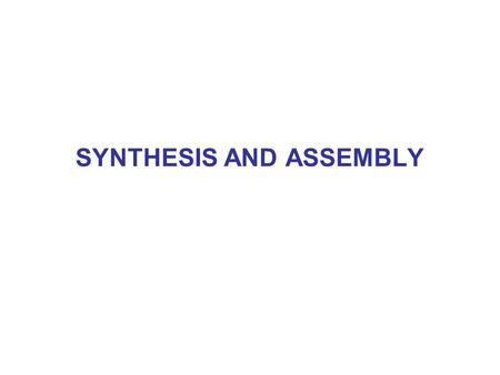 SYNTHESIS AND ASSEMBLY. Size – Dependent Properties.