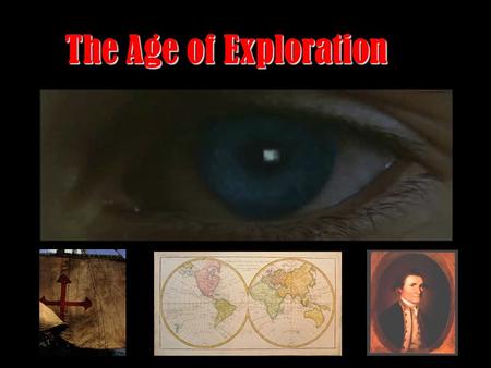 The Age of Exploration Reasons to Explore “God, Glory, and Gold” p. 529 1. To Grow Rich -- Merchants & Monarchs wanted to bypass Italian merchants for.