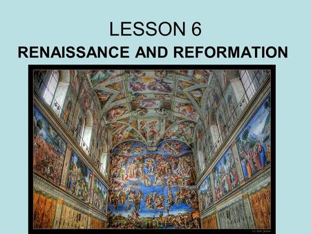 RENAISSANCE AND REFORMATION