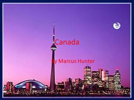 Canada By Marcus Hunter. World map of Canada The purple is Canada The green is Great Britain. The purple is Canada The green is Great Britain.