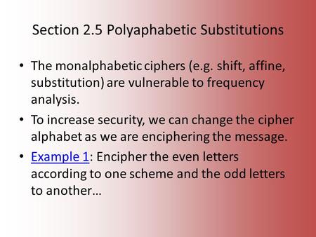Section 2.5 Polyaphabetic Substitutions