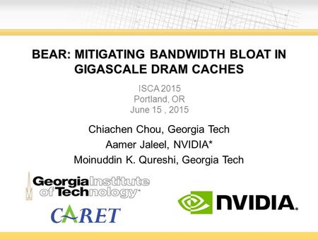 BEAR: Mitigating Bandwidth Bloat in Gigascale DRAM caches