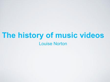 The history of music videos Louise Norton. 1965 Music videos all began in 1965 when the Beatles filmed the first music video called ‘A Hard Day’s Night’