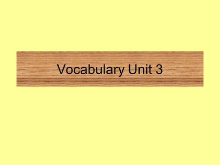 Vocabulary Unit 3. animated (an i mat ed) Definition – (adj) full of life, lively, alive The graphics in video games are always animated.