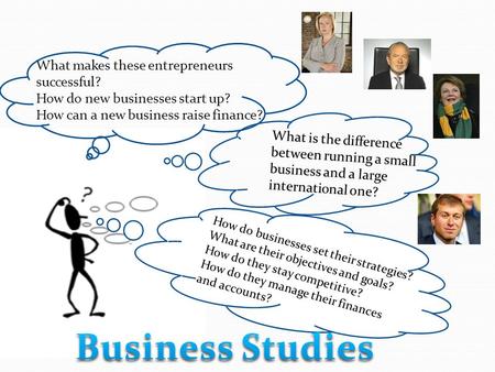 What is the difference between running a small business and a large international one? How do businesses objectives and goals? How do businesses set their.