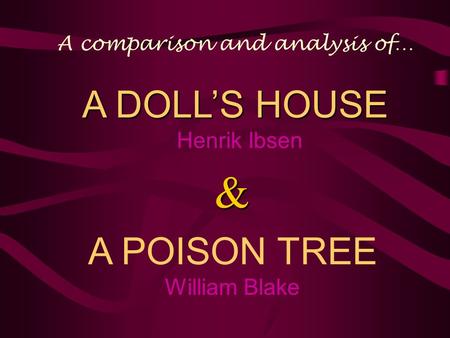 & A DOLL’S HOUSE Henrik Ibsen A comparison and analysis of…
